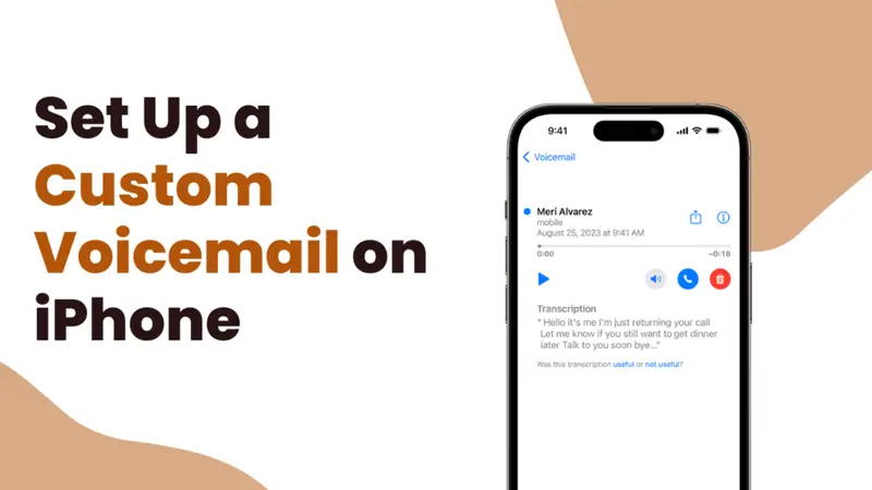 How to Set Up a Custom Voicemail on iPhone (Beginners Guide)